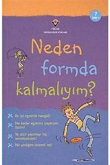 Tübitak Yayınları Neden Formda Kalmalıyım? Susan Meredith