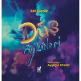 Düş Öyküleri - Atıl Gedik - Sakin Kitap