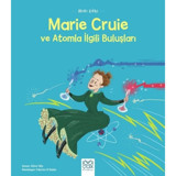 Marie Cruie ve Atomla İlgili Buluşları- Mini Dahi - Altea Villa - 1001 Çiçek