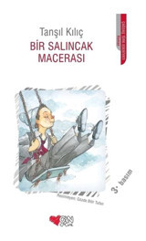 Bir Salıncak Macerası - Tanşıl Kılıç - Can Çocuk Yayınları