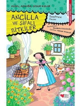 Ancilla ve Şifalı Bitkiler - Beatrice Masini - Can Çocuk Yayınları
