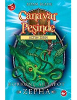 Canavar Peşinde 7 - Korkunç Ahtapot Zepha - Adam Blade - Beyaz Balina Yayınları