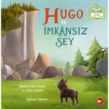 Hugo ve İmkansız Şey - Chris Gabriel - Beyaz Balina Yayınları