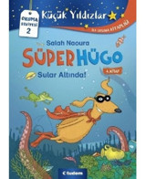 Süperhügo 4.Kitap - Sular Altında! - Salah Naoura - Tudem Yayınları
