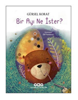 Bir Ayı Ne İster? - Gürsel Korat - Yapı Kredi Yayınları