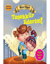 Değerlere İlk Adım - Minnet Hikayesi - Teşekkür Ederim - Tapasi De - Parıltı Yayınları