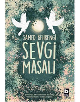 Sevgi Masalı - Samed Behrengi - Bilgi Yayınevi