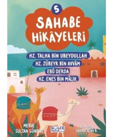 Sahabe Hikayeleri 5 - Hz.Talha Bin Ubeydullah Hz.Zübeyr Bin Avvam Ebu Hz.Enes Bin Malik - Merve Sultan Gündüz - Gülce Çocuk
