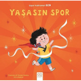 Yaşasın Spor-Süper Kahraman Ben - Romain Sardou - Francesca Sardou - 1001 Çiçek