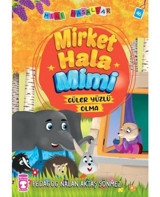 Mirket Hala - Mini Masallar 5 - Nalan Aktaş Sönmez - Timaş Çocuk