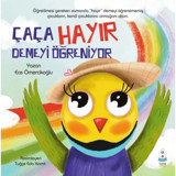 Çaça Hayır Demeyi Öğreniyor - Ece Ömercikoğlu - Luna Yayınları