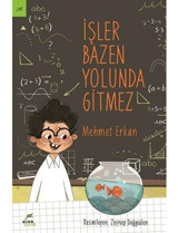 İşler Bazen Yolunda Gitmez - Mehmet Erkan - Elma Yayınevi