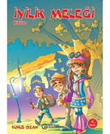 İyilik Meleği - Yunus Ozan - Gülbey Yayınları