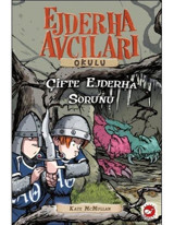 Ejderha Avcıları Okulu 15 - Çifte Ejderha Sorunu - Kate Mcmullan - Beyaz Balina Yayınları
