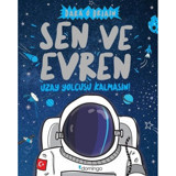 Sen ve Evren - Uzay Yolcusu Kalmasın! - Dara O Briain - Domingo Yayınevi