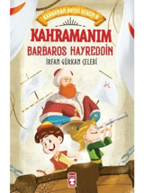 Kahramanım Barbaros Hayreddin - Kahraman Avcısı Kerem 8 - İrfan Gürkan Çelebi - Timaş Çocuk