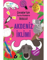 Akdeniz İklim-Çocuklar için Yaratıcı Etkinliklerle Ekoloji - Kim Hye Young - Erdem Çocuk
