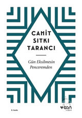 Gün Eksilmesin Penceremden - Cahit Sıtkı Tarancı - Can Yayınları