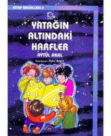 Yatağın Altındaki Harfler - Aytül Akal - Uçanbalık Yayıncılık