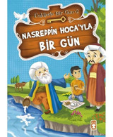 Nasreddin Hoca'yla Bir Gün - Mustafa Orakçı - Timaş Çocuk