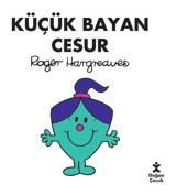 Küçük Bayan Cesur - Roger Hargreaves - Doğan Çocuk