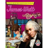 James Watt-Dünyayı Değiştiren Muhteşem İnsanlar- Yağmur Çocuk