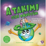 A Takımı: Geri Dönüşüm - İsmail Bayazıt - Canan Ekici - Turkuvaz Çocuk