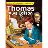 Thomas Alva Edison-Dünyayı Değiştiren Muhteşem İnsanlar- Yağmur Çocuk
