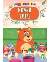 Komşu Lulu-Mini Masallar 4-Komşuluk - Nalan Aktaş Sönmez - Timaş Çocuk