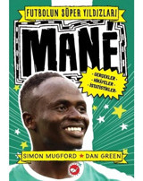 Mane - Futbolun Süper Yıldızları - Simon Mugford - Beyaz Balina Yayınları