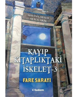 Kayıp Kitaplıktaki İskelet 3-Fare Sarayı - Mavisel Yener - Aytül Akal - Tudem Yayınları