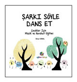 Şarkı Söyle Dans Et - Onur Erol - Eğiten Kitap