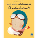 Amelia Earhart-Küçük İnsanlar ve Büyük Hayaller - Maria Isabel Sánchez Vegara - Martı Yayınları