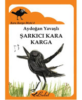 Kara Karga Dizisi 4 - Şarkıcı Kara Karga - Aydoğan Yavaşlı - Bulut Yayınları