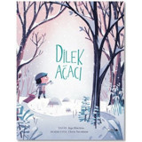 Dilek Ağacı - Kyo Maclear - Redhouse Kidz Yayınları