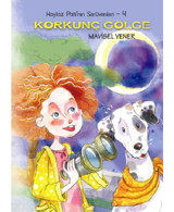 Haylaz Pati'nin Serüvnleri- 4 Korkunç Gölge - Mavisel Yener - Tudem Yayınları