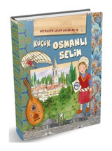 Küçük Osmanlı Selim-Geçmişten Gelen Çocuklar 6 - Eleonora Barsotti - Damla Yayınevi