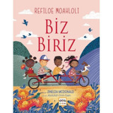 Biz Biriz - Refiloe Moahloli - Nar Çocuk