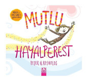 Mutlu Hayalperest - Peter H. Reynolds - Altın Kitaplar