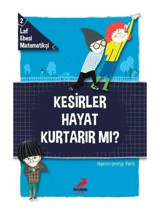 Kesirler Hayat Kurtarır mı?-Laf Ebesi Matematikçi 2 - Hyeon Jeong Park - Erdem Çocuk