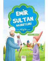 Emir Sultan Hazretleri - Veysel Akkaya - Aden Yayınevi