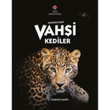 Anadolu'daki Vahşi Kediler - Yasemin Şahin - Tübitak Yayınları
