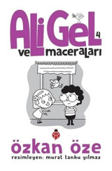 Ali Gel ve Maceraları - 4 - Özkan Öze - Uğurböceği