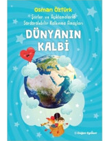 Dünyanın Kalbi - Osman Öztürk - Doğan ve Egmont Yayıncılık
