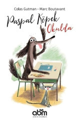 Paspal Köpek Okulda - Colas Gutman - Abm Yayınevi