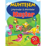 Muhteşem Çıkartmalar Aktiviteler-Kuşlar- Parıltı Yayınları
