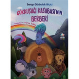 Gökkuşağı Kasabasının Berberi - Serap Gürbulak Biçici - İthaki Çocuk