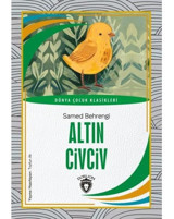 Altın Civciv - Dünya Çocuk Klasikleri - Samed Behrengi - Dorlion Yayınevi
