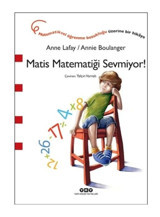 Matis Matematiği Sevmiyor! - Anne Lafay - Yapı Kredi Yayınları