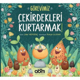 Görevimiz Çekirdekleri Kurtarmak - Lider Hepgenç - Abm Yayınevi